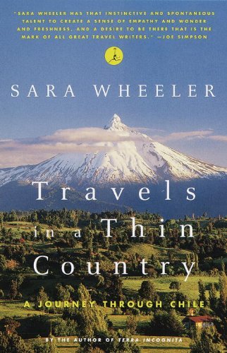 Cover for Sara Wheeler · Travels in a Thin Country: a Journey Through Chile (Modern Library) (Paperback Book) [Modern Library Paperback Ed edition] (1999)