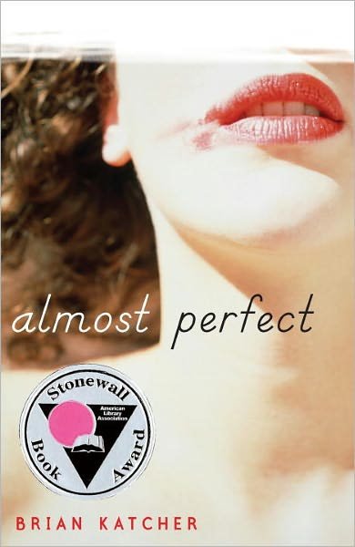 Brian Katcher · Almost Perfect (Paperback Book) (2010)