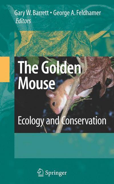 Cover for The Golden Mouse: Ecology and Conservation (Hardcover Book) [2008 edition] (2007)
