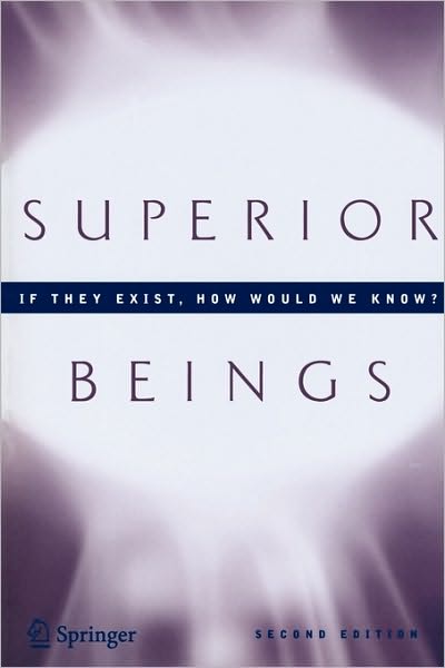 Superior Beings. If They Exist, How Would We Know?: Game-Theoretic Implications of Omnipotence, Omniscience, Immortality, and Incomprehensibility - Steven Brams - Livros - Springer-Verlag New York Inc. - 9780387480657 - 14 de novembro de 2006