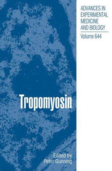 Cover for Tropomyosin - Advances in Experimental Medicine and Biology (Hardcover Book) [2008 edition] (2008)