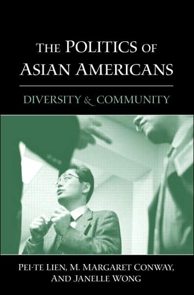 Cover for Pei-te Lien · The Politics of Asian Americans: Diversity and Community (Pocketbok) (2004)