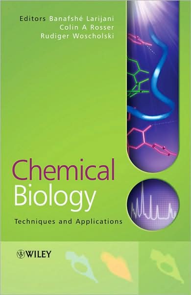 Cover for B Larijani · Chemical Biology: Techniques and Applications (Taschenbuch) (2006)