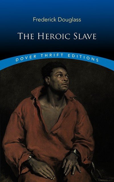 Cover for Frederick Douglass · The Heroic Slave - Thrift Editions (MERCH) (2019)