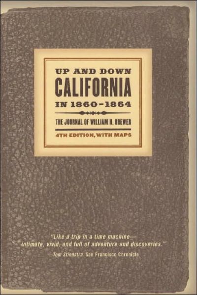 Cover for William H. Brewer · Up and Down California in 1860–1864: The Journal of William H. Brewer (Paperback Book) (2003)