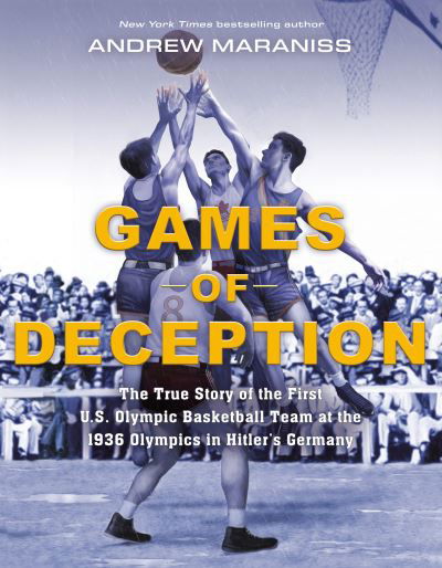 Cover for Andrew Maraniss · Games of Deception: The True Story of the First U.S. Olympic Basketball Team at the 1936 Olympics in Hitler's Germany (Pocketbok) (2021)