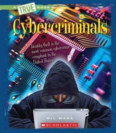 Cover for Wil Mara · Cybercriminals (Bok) (2016)