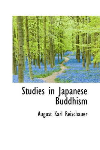 Cover for August Karl Reischauer · Studies in Japanese Buddhism (Taschenbuch) (2009)