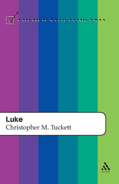 Cover for Christopher M. Tuckett · Luke (T&amp;t Clark Study Guides) (Paperback Book) [Annotated edition] (2004)