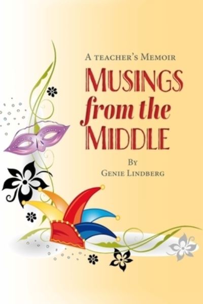 Cover for Genie Lindberg · Musings from the Middle (Bok) (2023)