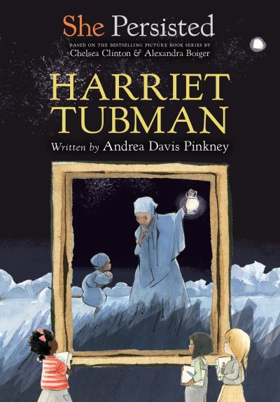 Cover for Andrea Davis Pinkney · She Persisted: Harriet Tubman - She Persisted (Hardcover Book) (2021)