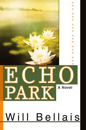 Cover for Will Bellais · Echo Park (Taschenbuch) (2003)