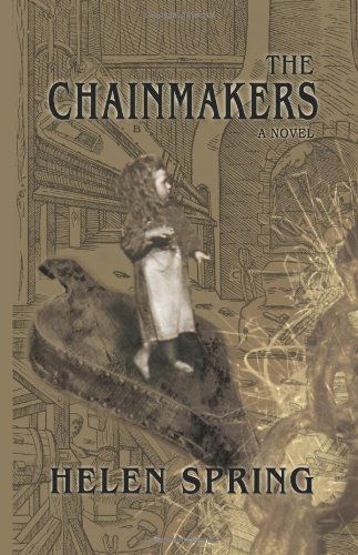 Cover for Helen Spring · The Chainmakers (Paperback Book) (2007)