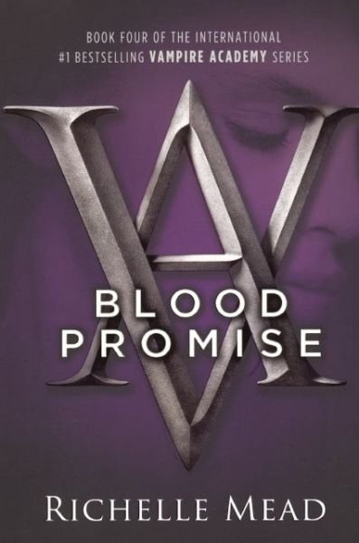 Cover for Richelle Mead · Blood Promise (Turtleback School &amp; Library Binding Edition) (Vampire Academy (Prebound)) (Hardcover bog) (2010)