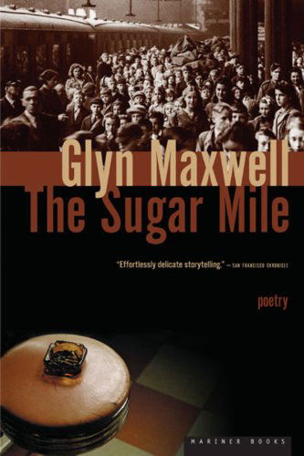 Cover for Glyn Maxwell · The Sugar Mile (Pocketbok) (2006)