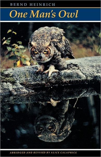 One Man's Owl: Abridged Edition - Bernd Heinrich - Bücher - Princeton University Press - 9780691000657 - 2. Januar 1994