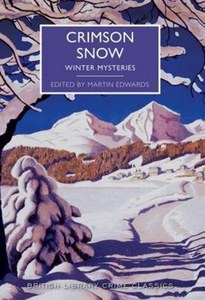 Cover for Martin Edwards · Crimson Snow: Winter Mysteries - British Library Crime Classics (Paperback Book) (2016)