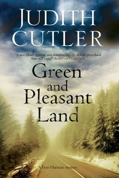 Cover for Judith Cutler · Green and Pleasant Land - A Fran Harman Mystery (Hardcover Book) [Main edition] (2014)