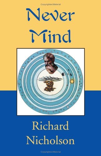 Cover for Richard Nicholson · Never Mind (Paperback Book) (2000)