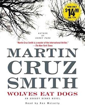 Cover for Martin Cruz Smith · Wolves Eat Dogs (CD) [Abridged edition] (2007)