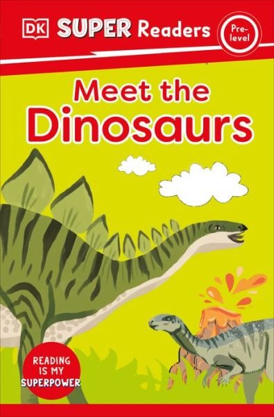 Cover for Dk · DK Super Readers Pre-Level Meet the Dinosaurs (Paperback Bog) (2023)