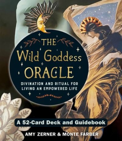 Cover for Monte Farber · Wild Goddess Oracle Deck and Guidebook: A 52-Card Deck and Guidebook, Divination and Ritual for Living an Empowered Life (Book) (2021)