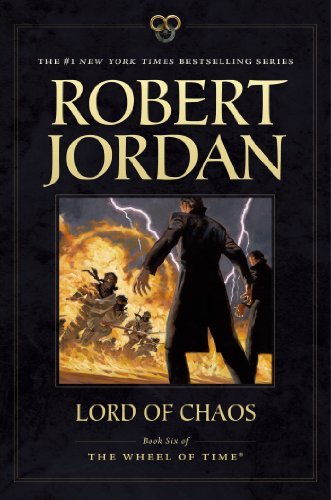 Cover for Robert Jordan · Lord of Chaos: Book Six of 'The Wheel of Time' - Wheel of Time (Paperback Bog) [Reprint edition] (2012)