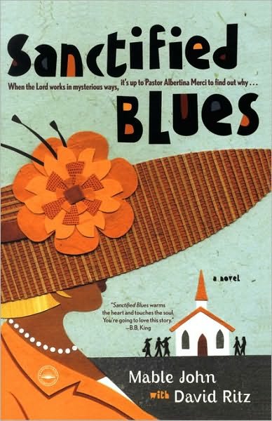 Cover for David Ritz · Sanctified Blues: a Novel (Taschenbuch) [First edition] (2006)