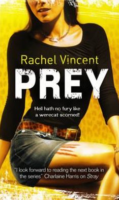 Cover for Rachel Vincent · Prey (Paperback Book) (2010)