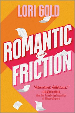 Cover for Lori Gold · Romantic Friction: A Novel (Paperback Book) [Original edition] (2025)