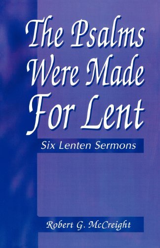 Cover for Robert S. Mccreight · The Psalms Were Made for Lent (Paperback Book) (1996)