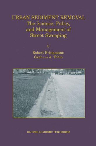 Cover for Robert Brinkmann · Urban Sediment Removal: The Science, Policy, and Management of Street Sweeping (Hardcover Book) [2001 edition] (2001)