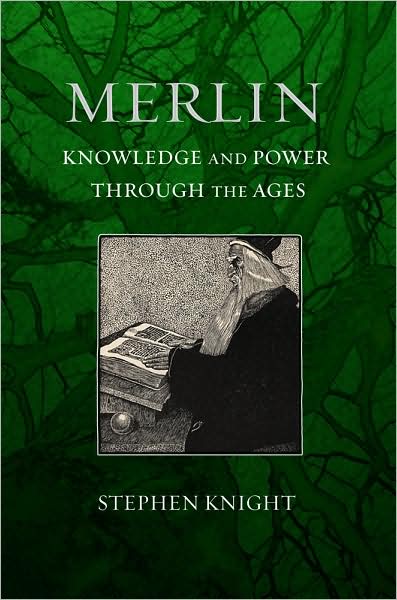 Cover for Stephen Knight · Merlin: Knowledge and Power through the Ages (Gebundenes Buch) (2009)