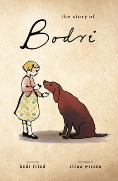 Cover for Hédi Fried · The Story of Bodri (Innbunden bok) (2021)