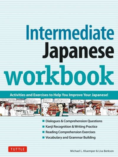 Intermediate Japanese Workbook: Activities and Exercises to Help You Improve Your Japanese! - Michael L. Kluemper - Books - Tuttle Publishing - 9780804848657 - October 11, 2022