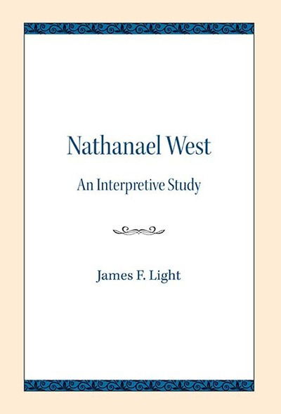 Cover for James F. Light · Nathanael West: An Interpretive Study (Paperback Book) (2018)