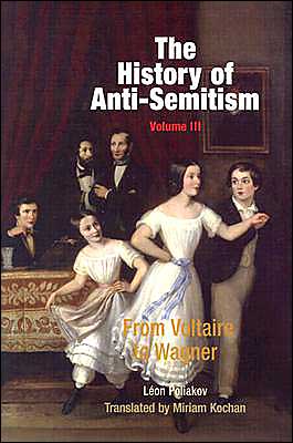 Cover for Leon Poliakov · The History of Anti-Semitism, Volume 3: From Voltaire to Wagner (Paperback Book) (2003)