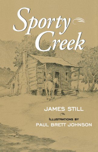 Sporty Creek - James Still - Books - The University Press of Kentucky - 9780813109657 - August 5, 1999