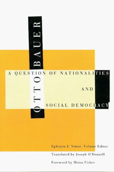 Cover for Otto Bauer · Question of Nationalities and Social Democracy (Hardcover Book) (2000)