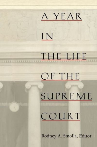 Cover for Rodney A. Smolla · A Year in the Life of the Supreme Court - Constitutional Conflicts (Paperback Book) (1995)
