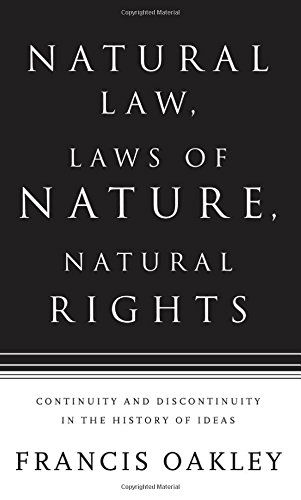 Cover for Francis Oakley · Natural Law, Laws of Nature, Natural Rights: Continuity and Discontinuity in the History of Ideas (Gebundenes Buch) (2005)