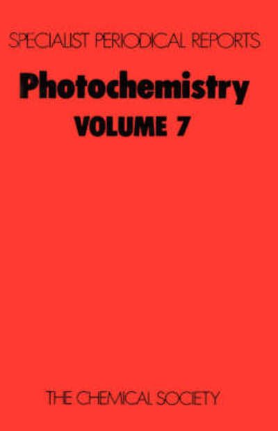 Cover for Royal Society of Chemistry · Photochemistry: Volume 7 - Specialist Periodical Reports (Innbunden bok) (1976)