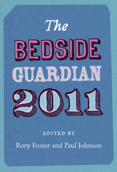 Cover for Paul Johnson · The Bedside Guardian 2011 (Innbunden bok) (2011)