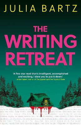 Cover for Julia Bartz · The Writing Retreat: A New York Times bestseller (Paperback Book) (2023)