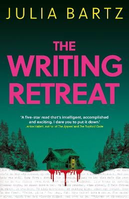 Cover for Julia Bartz · The Writing Retreat: A New York Times bestseller (Pocketbok) (2023)