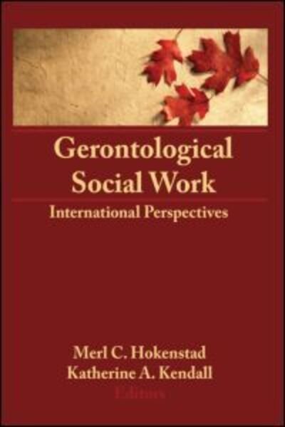 Cover for Hokenstad, Jr, Merl C · Gerontological Social Work: International Perspectives (Gebundenes Buch) (1988)