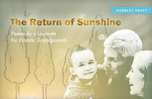 Cover for Norbert Krapf · The Return of Sunshine : Poems by a Laureate for Ecstatic Grandparents (Paperback Book) (2018)