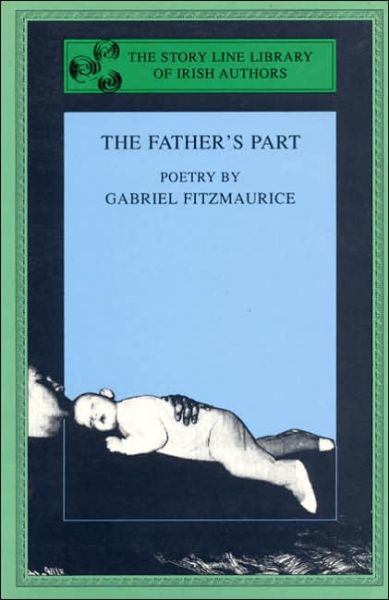 Cover for Gabriel Fitzmaurice · The Father's Part (Paperback Book) (1992)