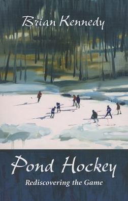Cover for Brian Kennedy · Pond Hockey (Paperback Book) (2013)