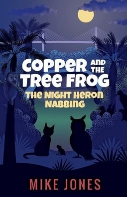 Cover for Mike Jones · Copper and the Tree Frog (Pocketbok) (2020)